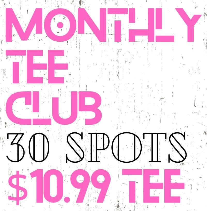 Monthly Tee Club