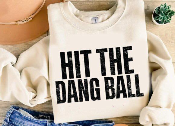 Hit the Dang Ball