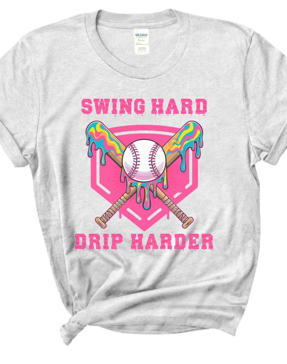 Swing Hard Drip Harder
