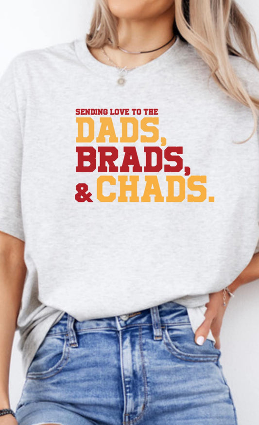 Sending love to the Dads, Brads, & Chads