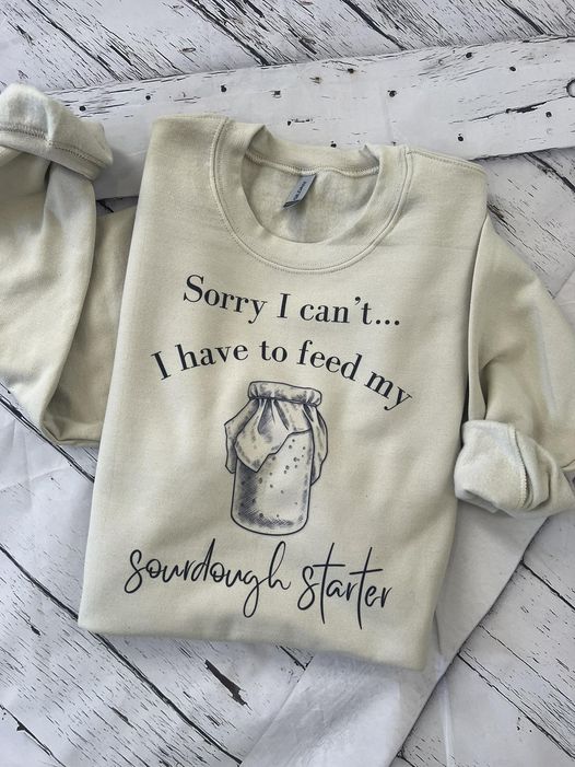 Sorry I can't.. I have to feed my Sourdough Starter