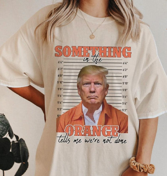 Trump Something in the Orange