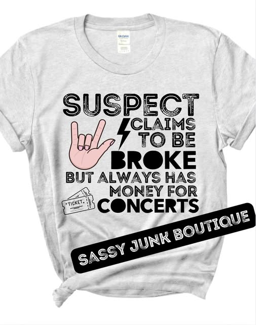 Always has money for Concerts