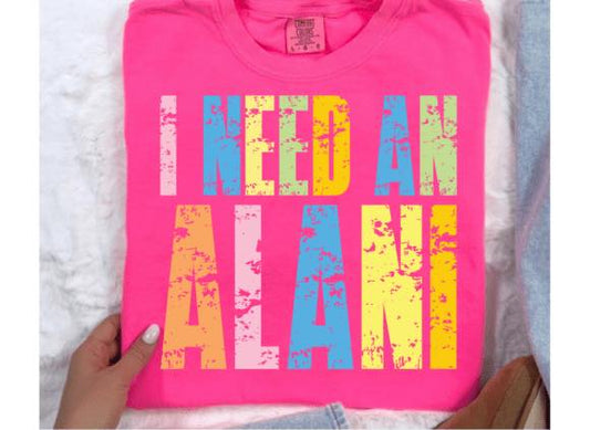 I Need An Alani