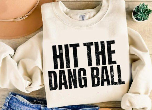 Hit the Dang Ball