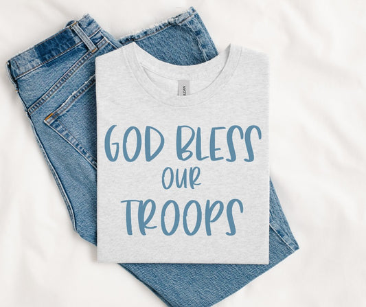 God Bless our Troops