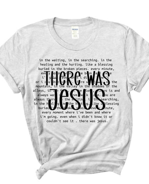 There Was Jesus