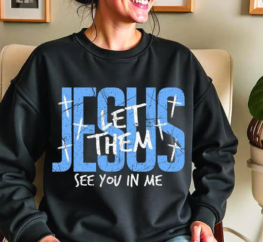 Let Them See You in Me