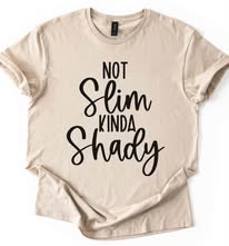 Not slim kinda shady