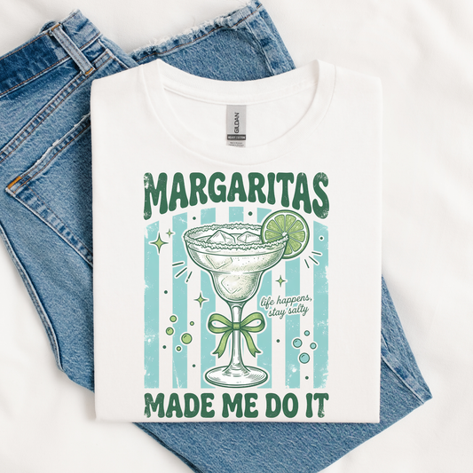 Margaritas Made Me Do It