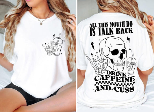 All this mouth do