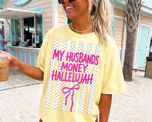 Husbands Money Halleujah