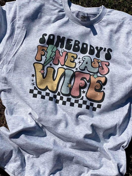 Somebody’s Fine Ass Wife
