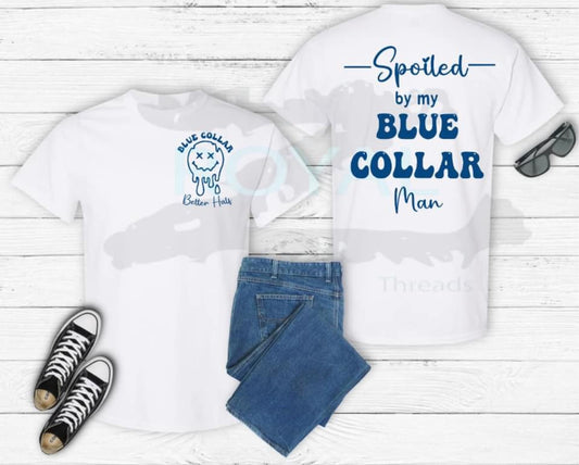 Blue Collar Better Half Front/Back