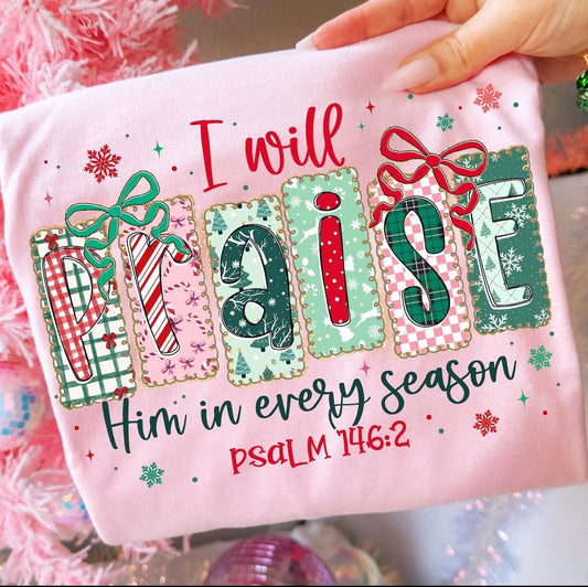 I will Praise him