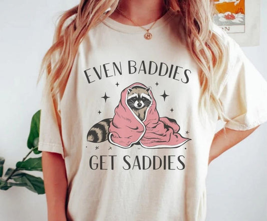 Even Baddies Get Saddies