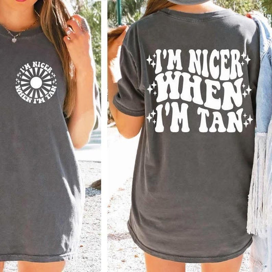 I’m nicer when I’m tan
