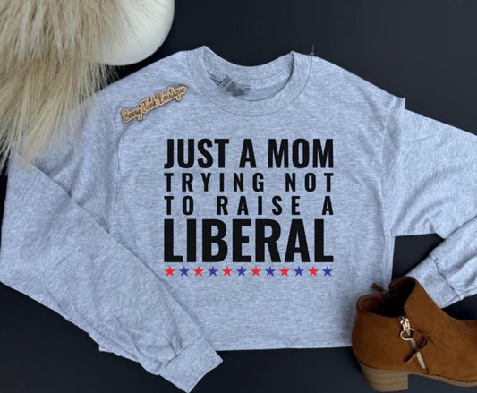 Mom trying not to raise a Liberal