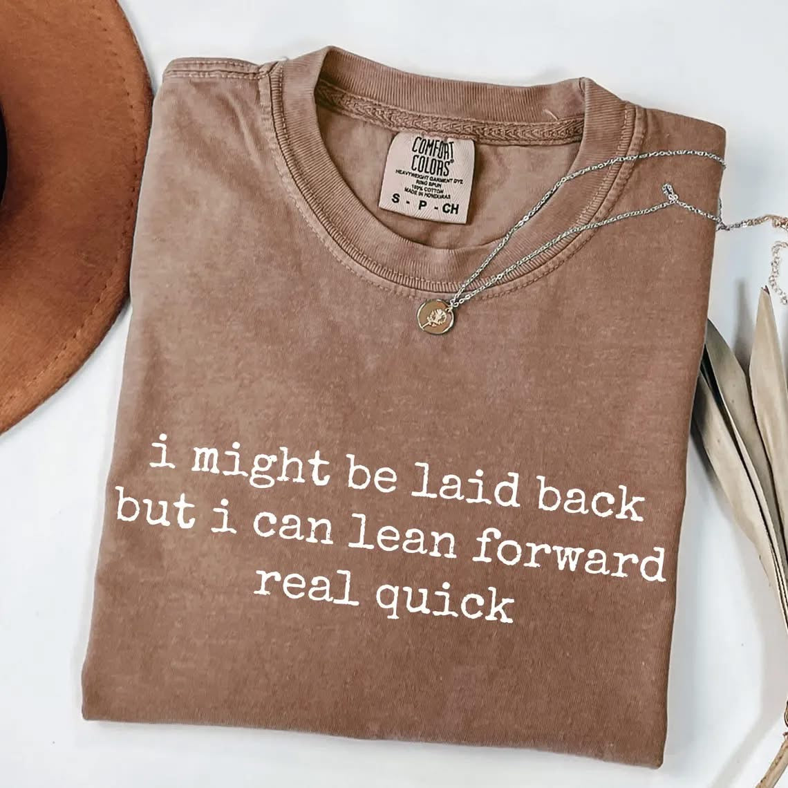 I might be laid back
