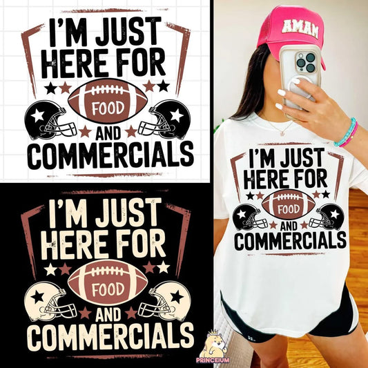 I’m just here for food and commercials