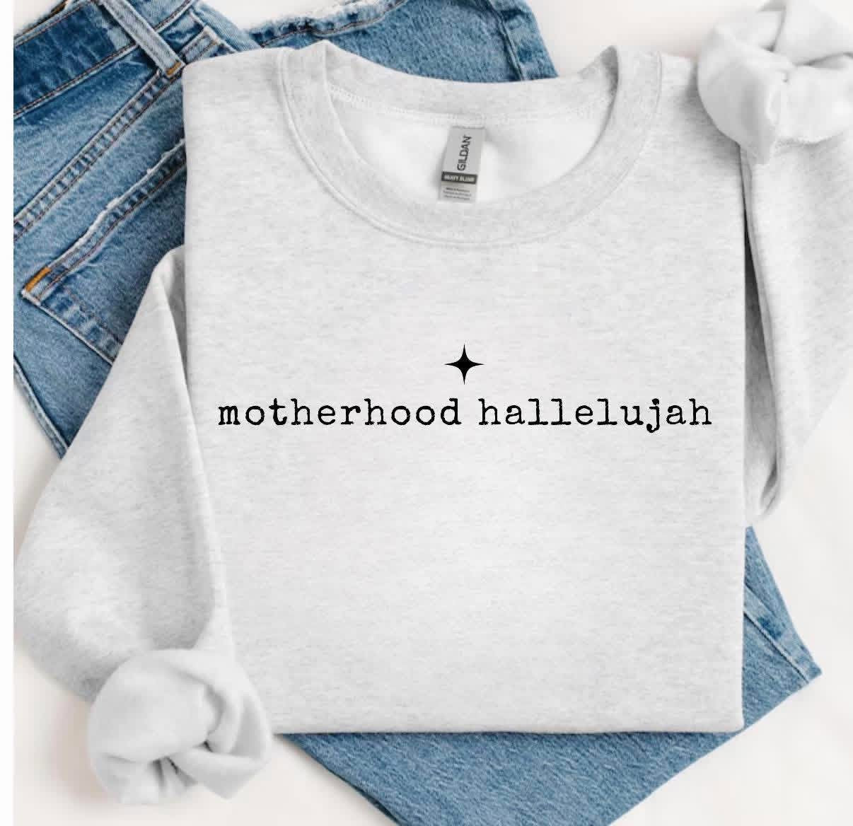 Motherhood Hallelujah