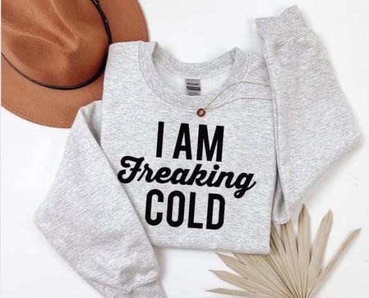 I am Freaking Cold