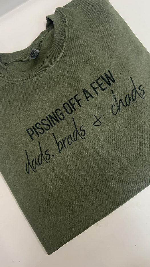 Pissing off a Few Dad, Brads, & Chads