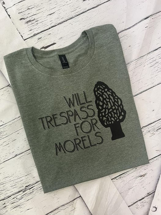Will Trespass for Morels